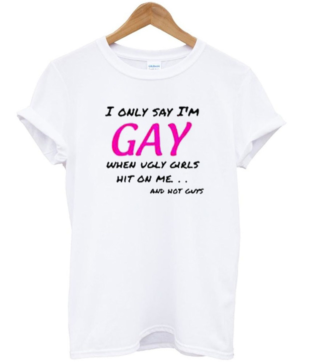 i am gay t shirt