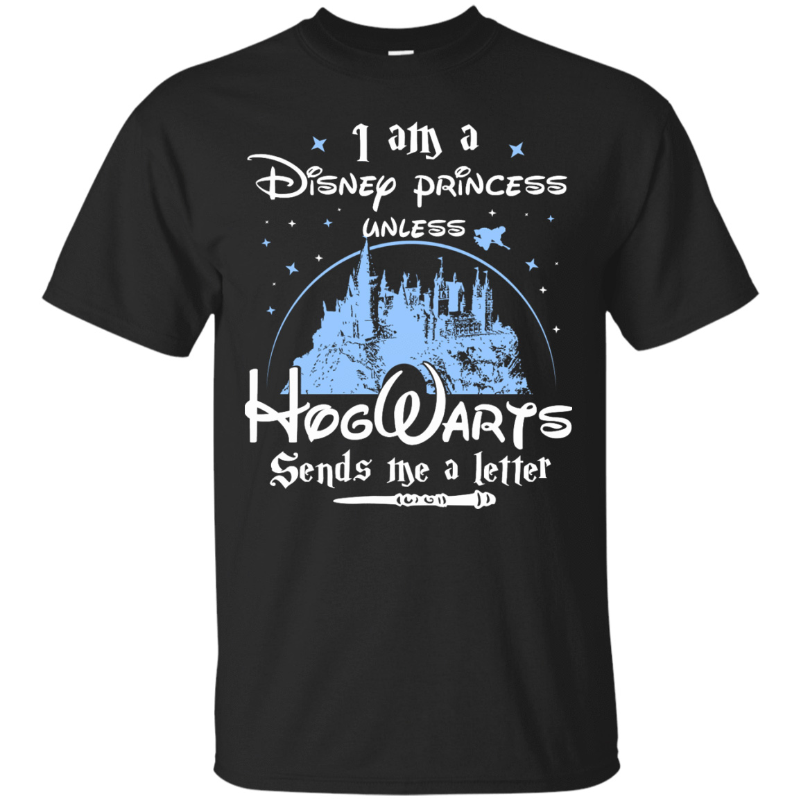 Download I am a Disney Princess Unless Hogwarts Sends me a Letter T ...