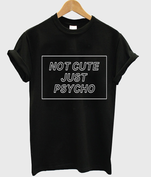 psycho tee shirts