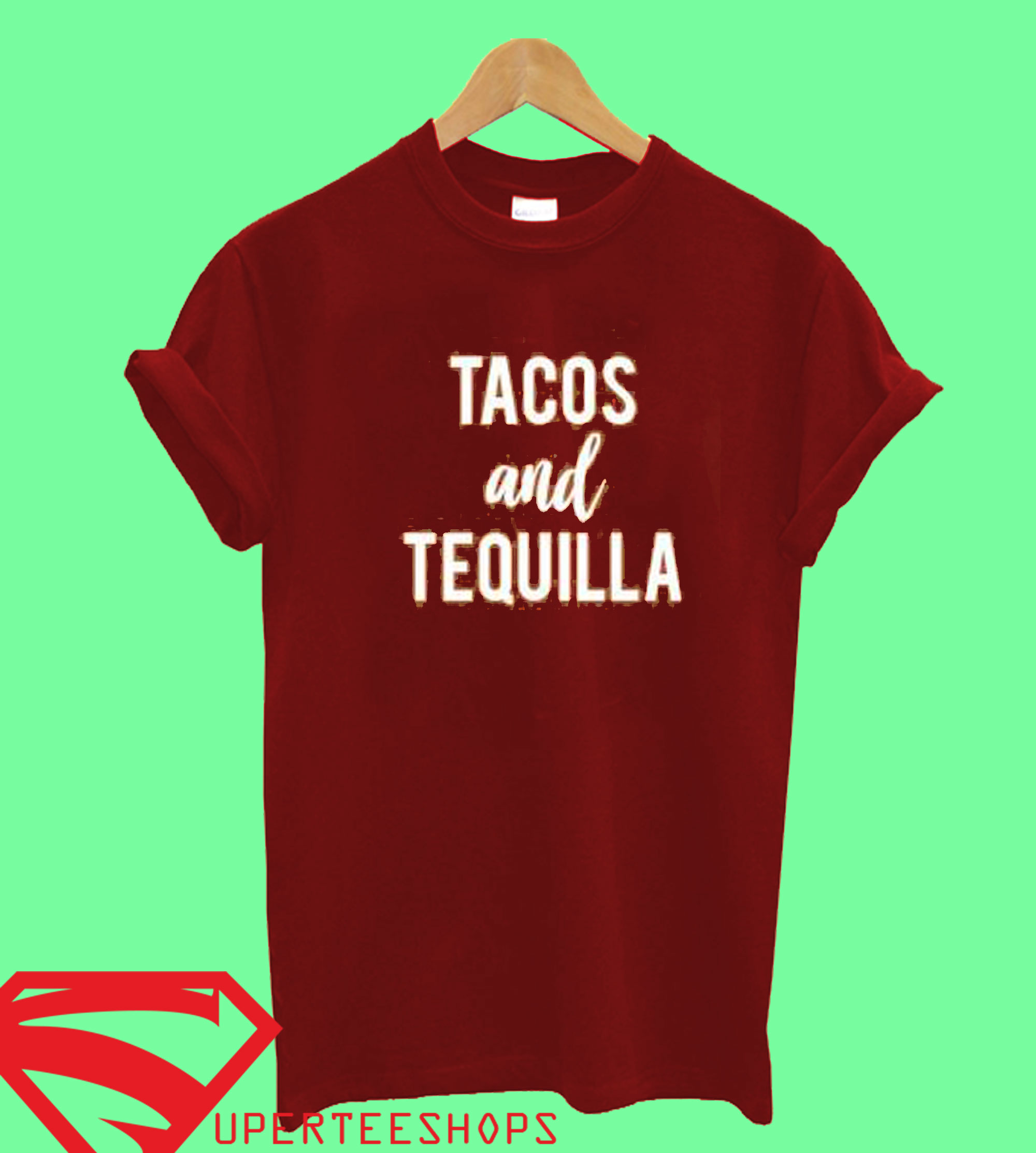 tacos and tequila shirt