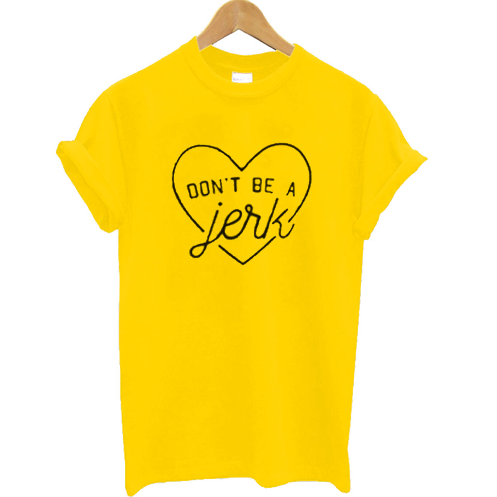 dont be a jerk tshirt