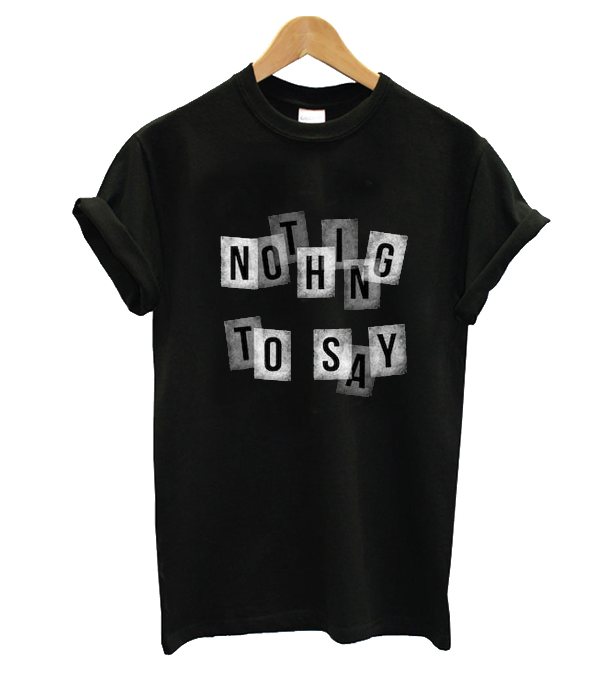 nothing-to-say-t-shirt